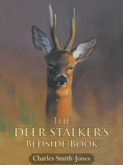 The Deer Stalker's Bedside Book - Charles Smith